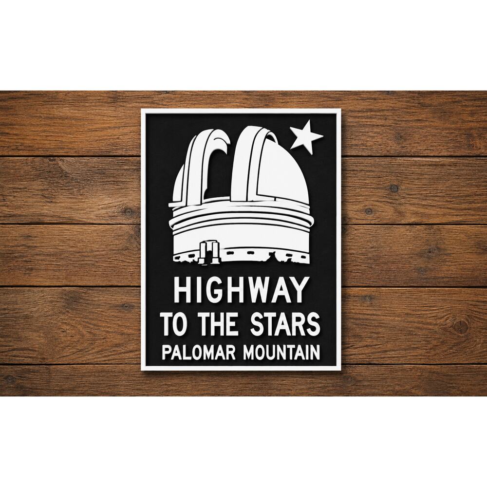 Highway To The Stars Palomar Mountain Road Sign Highway San Diego California
